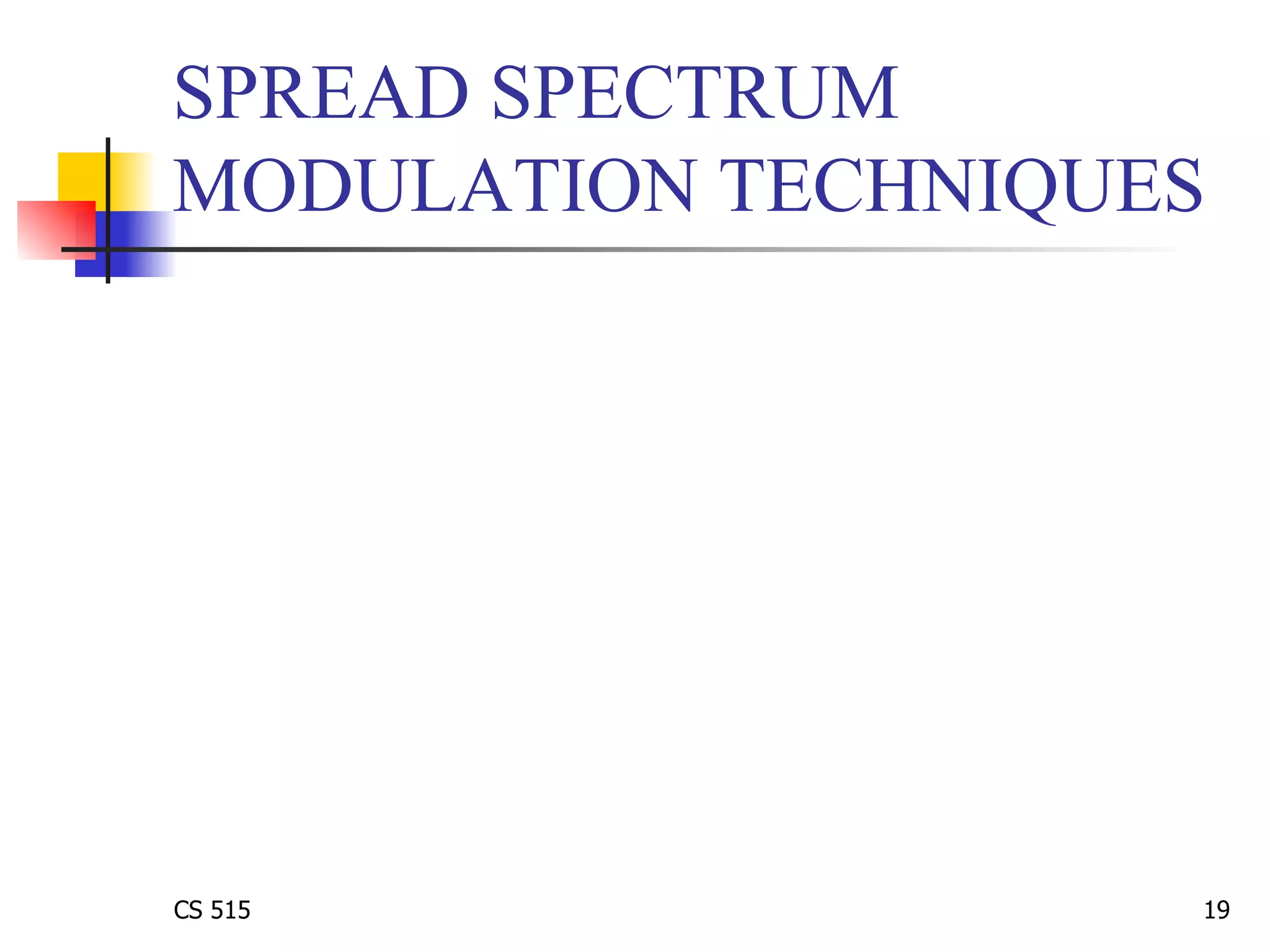 SPREAD SPECTRUM MODULATION TECHNIQUES 