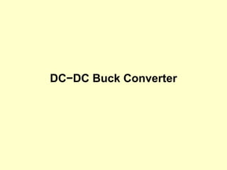DC−DC Buck Converter
 