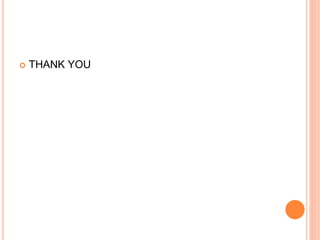  THANK YOU
 