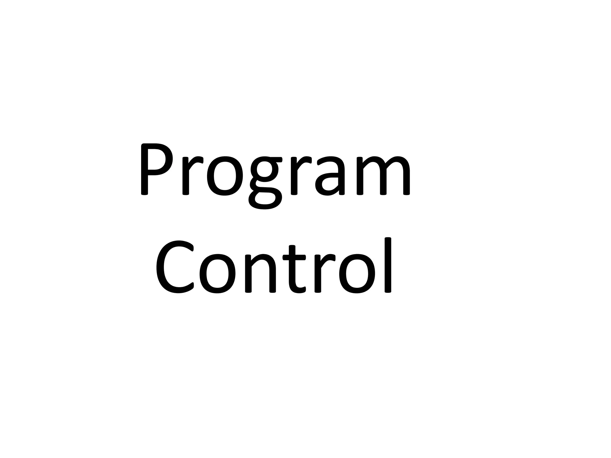 Program
Control
 