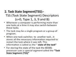 2. Task State Segment(TSS):-
 