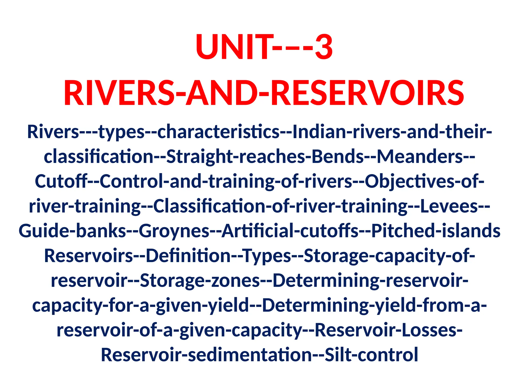 UNIT 3 Rivers and Reservoirs Spillway design meandering of rivers | PPTX