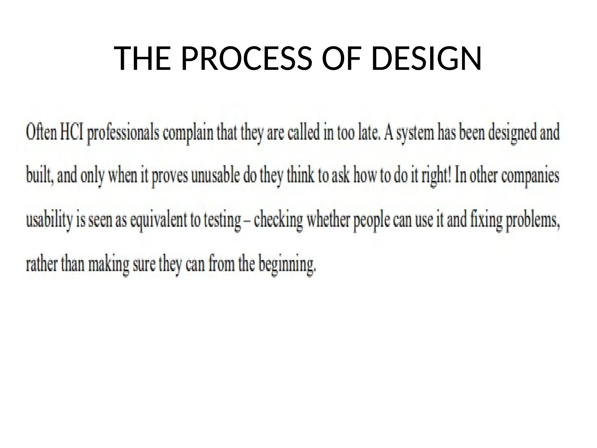THE PROCESS OF DESIGN
 