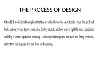 THE PROCESS OF DESIGN
 