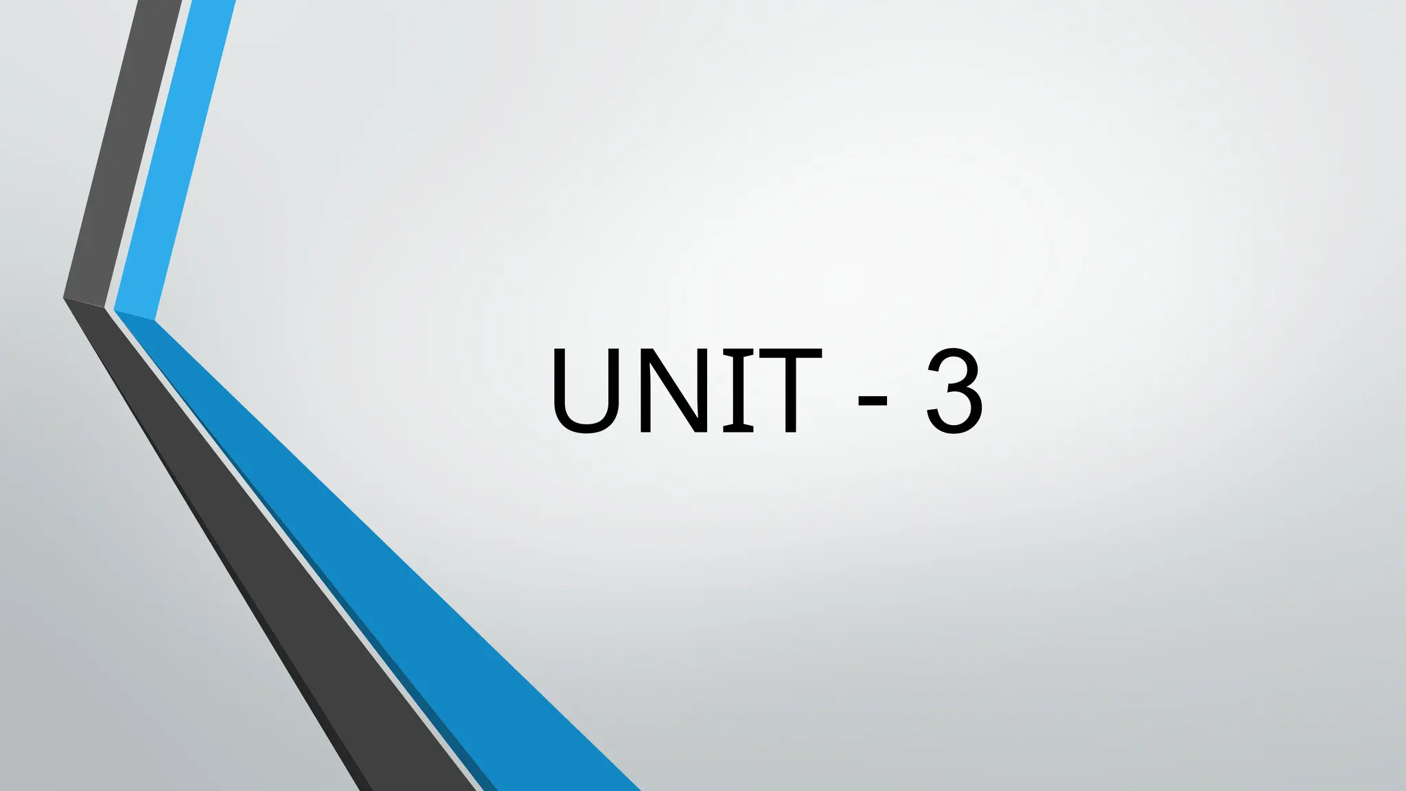 UNIT - 3 