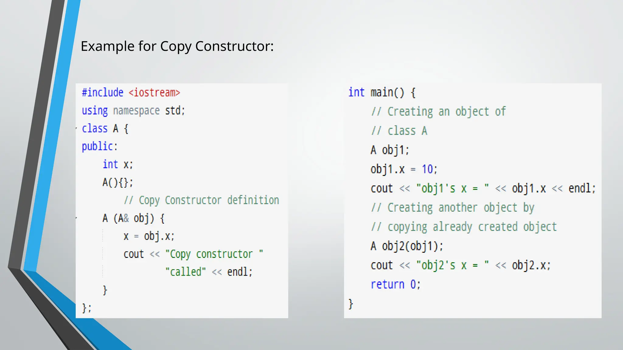 Example for Copy Constructor: 