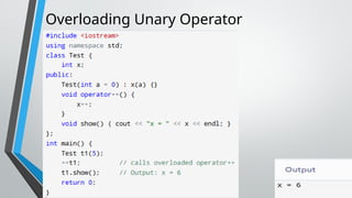 Overloading Unary Operator
 