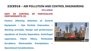 Air Pollution and Control Engineering unit 3 PPT | PPTX