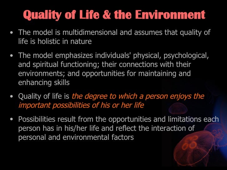Unit 3 Lecture Quality of Life and the Environment