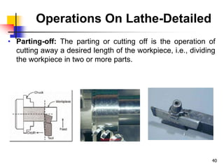 Unit 3A1 Lathe turning and related operations | PPTX