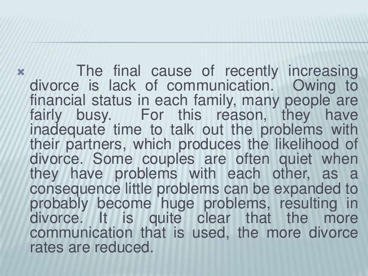 cause and effect essay on lack of communication The causes of divorce (cause-effect essay) have you noticed that nowadays there are more divorces than in the past the lack of communication is a common problem . cause and effect essay on lack of communication The causes of divorce (cause-effect essay) have you noticed that nowadays there are more divorces than in the past the lack of communication is a common problem .