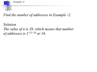 19.58
Find the number of addresses in Example -2.
Example -4
Solution
The value of n is 28, which means that number
of add...