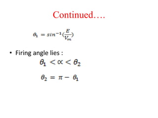 Continued….
• Firing angle lies :
 