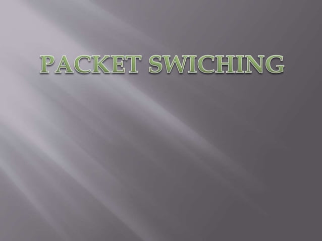 packet switching | PPT