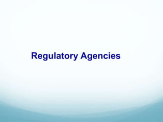 Regulatory Agencies
 