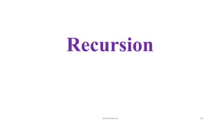 Recursion
41Dabal Mahara
 