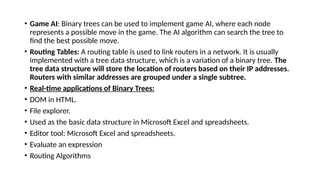 A binary tree is a hierarchical data structure where each node has at ...