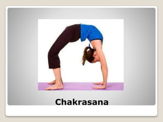 Chakrasana
 