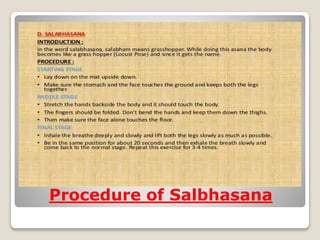 Procedure of Salbhasana
 