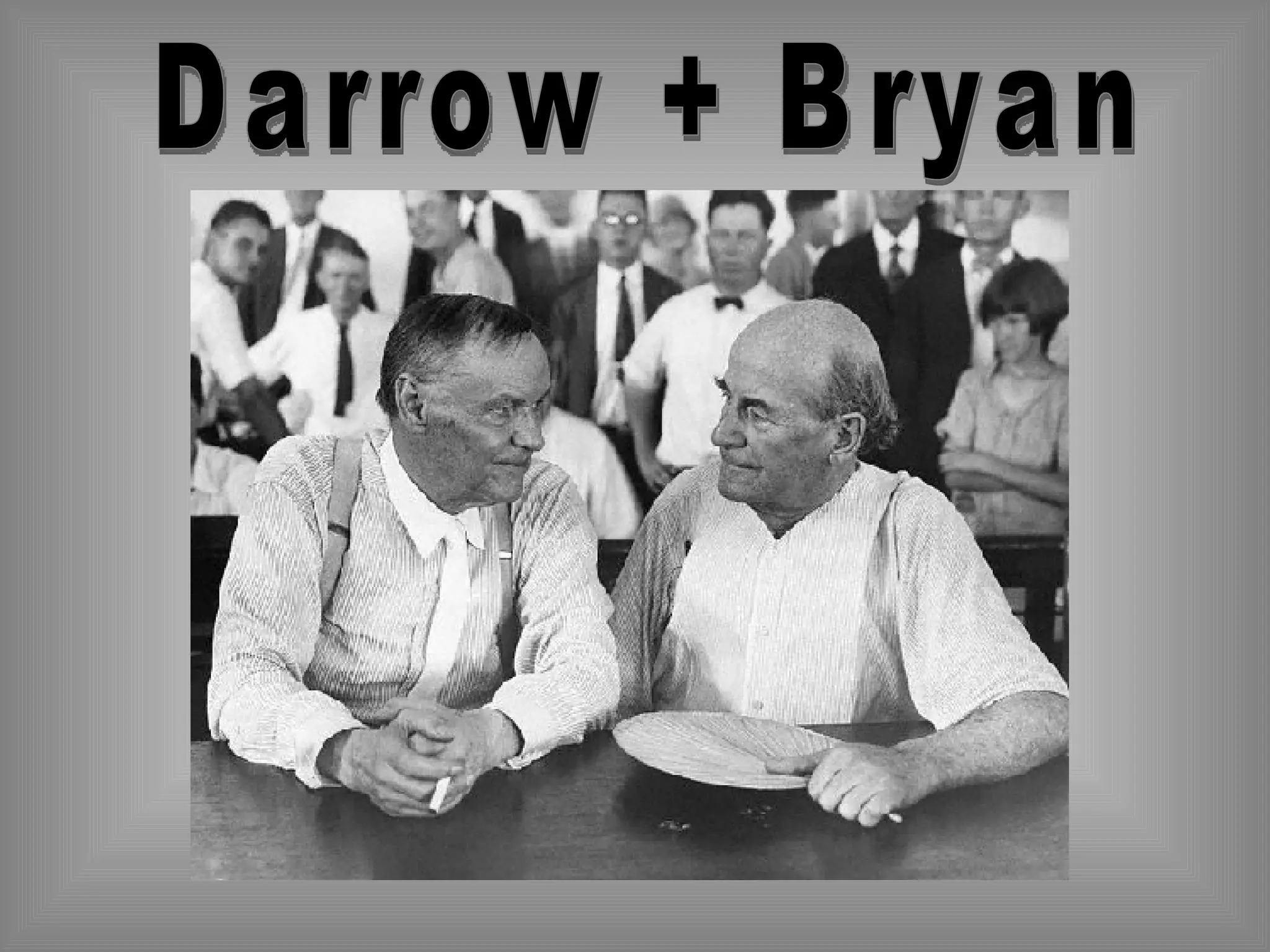 Darrow + Bryan 
