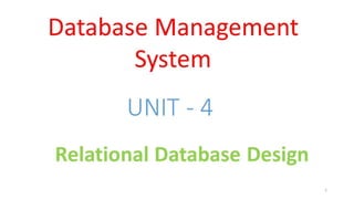 DBMS Unit - 4 - Relational Database Design 