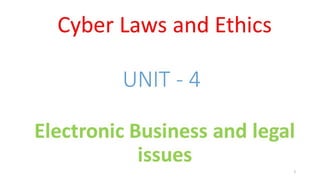 CLE Unit - 4 - Electronic Business and Legal Issues