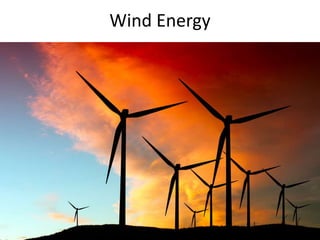 Wind Energy
 