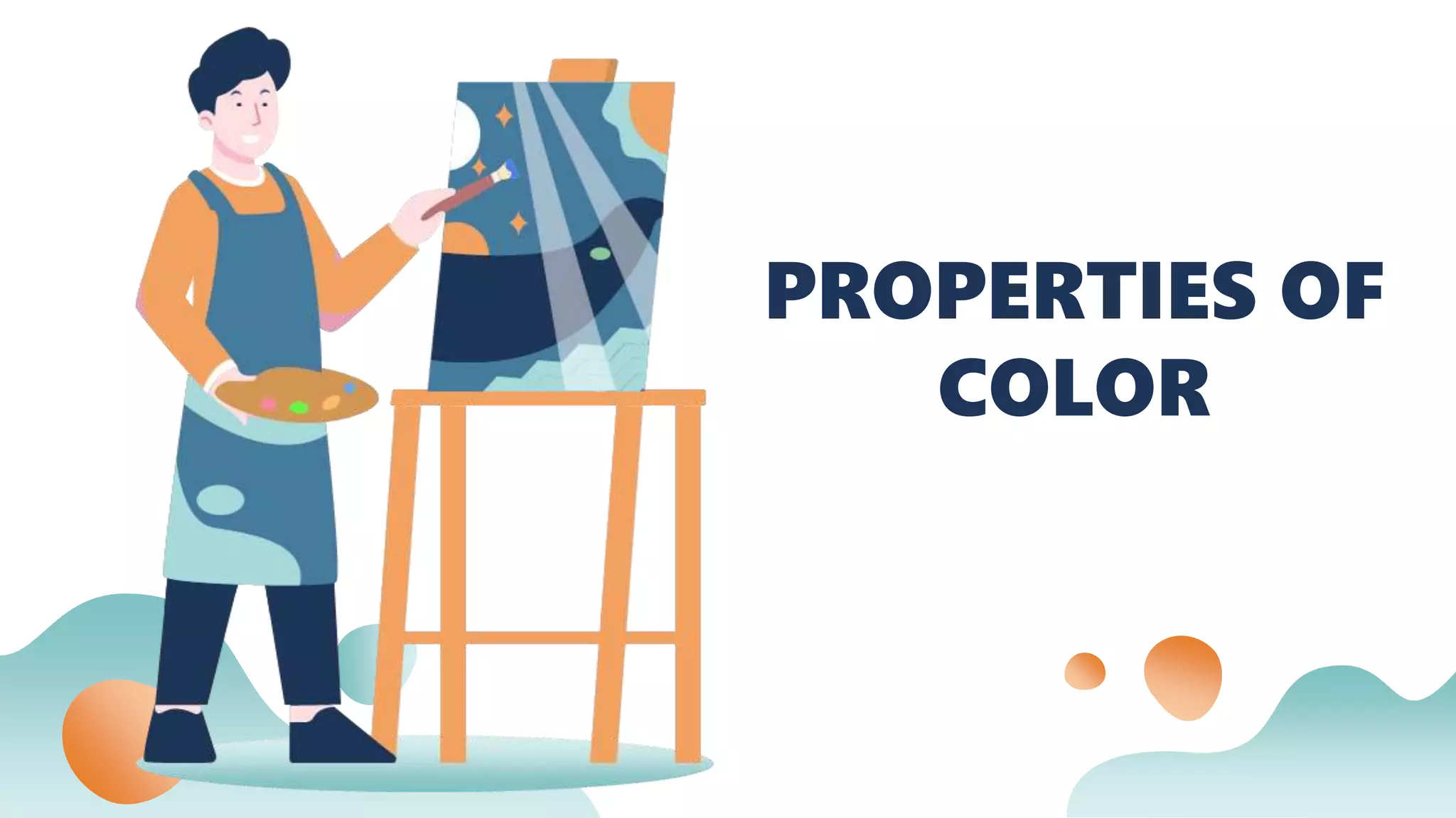 PROPERTIES OF
COLOR
 