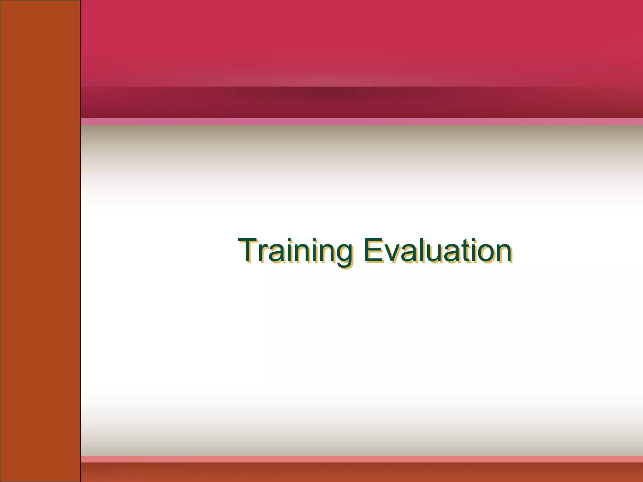 Training Evaluation
 