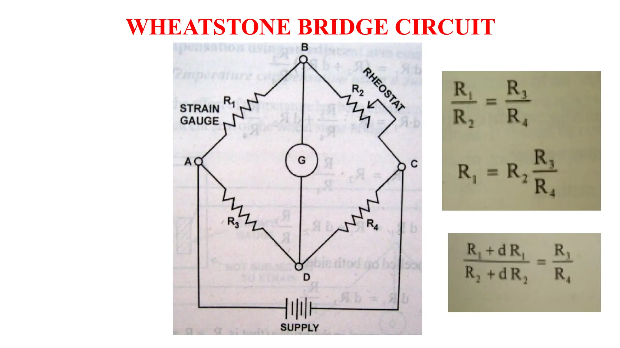 WHEATSTONE BRIDGE CIRCUIT
 