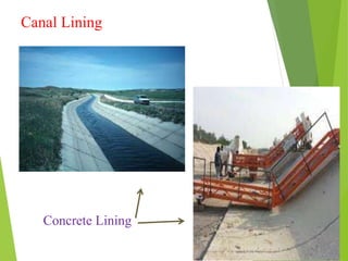 Canal Lining
Concrete Lining
 