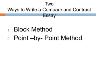 Unit 4 comparison-contrast essay - | PPTX