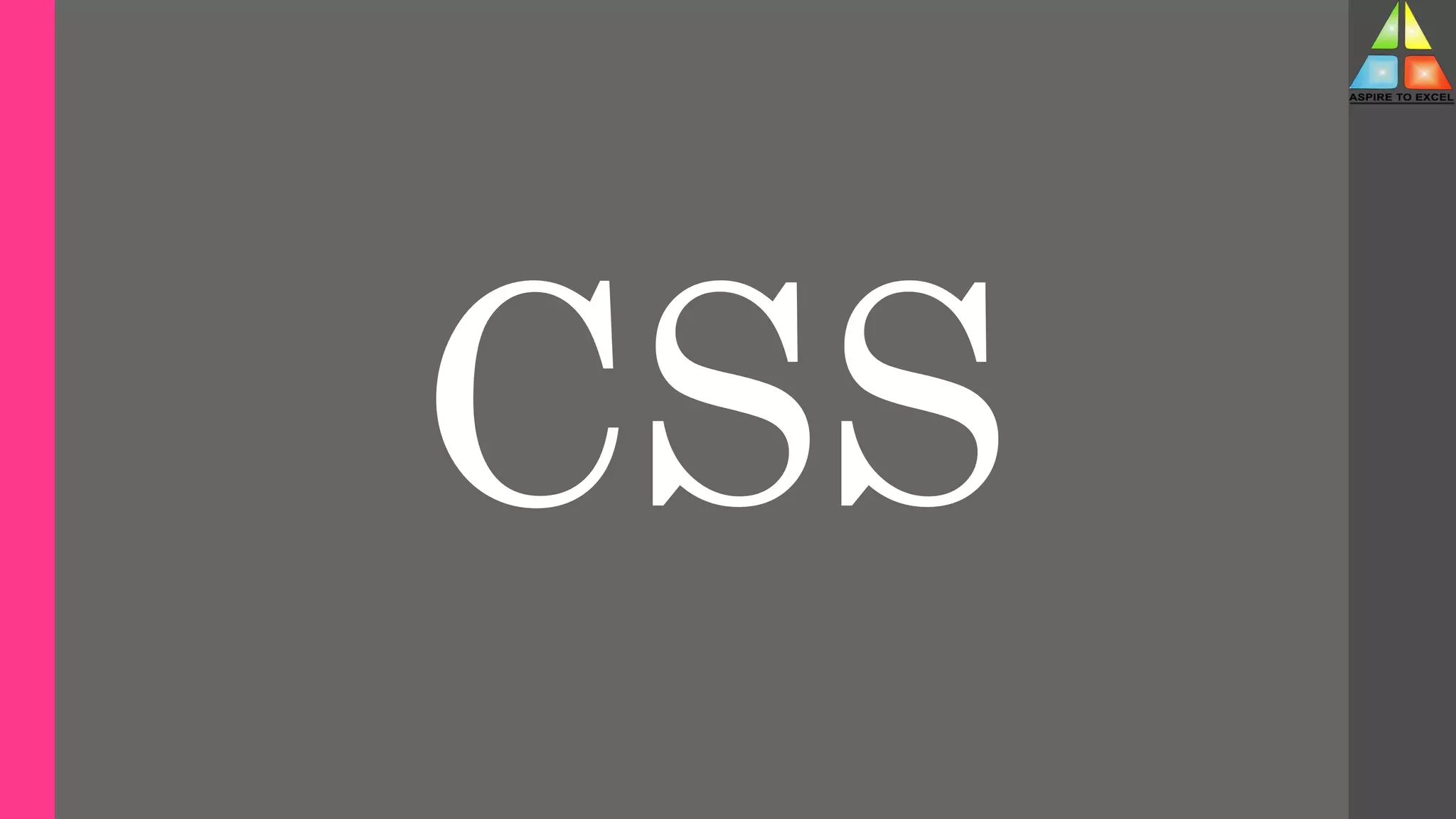 CSS
 