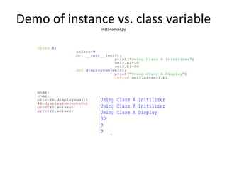 Demo of instance vs. class variable
instancevar.py
 