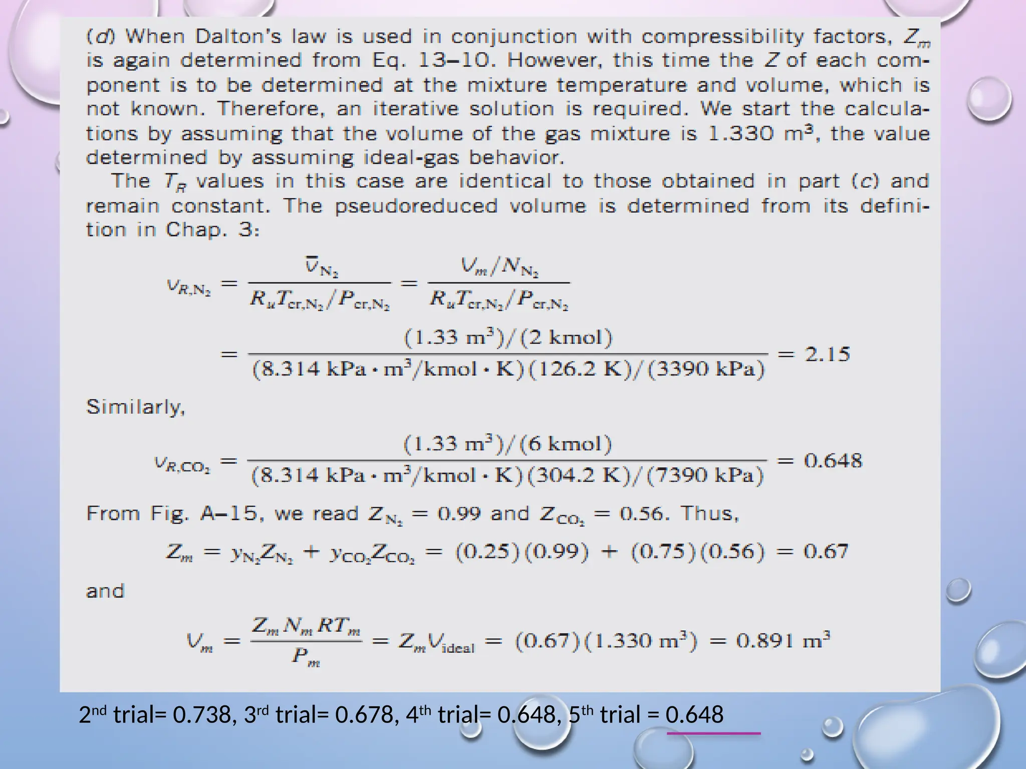16
2nd
trial= 0.738, 3rd
trial= 0.678, 4th
trial= 0.648, 5th
trial = 0.648
 
