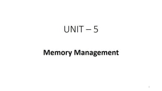 OS Unit 5 - Memory Management