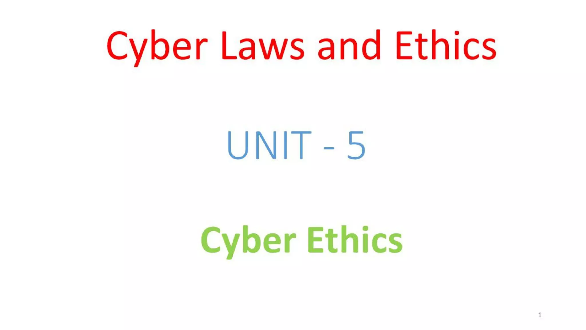 CLE Unit - 5 - Cyber Ethics