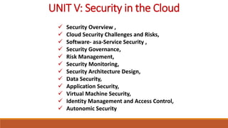 Security in Cloud Computing Unit five covers | PDF