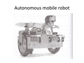Autonomous mobile robot
 