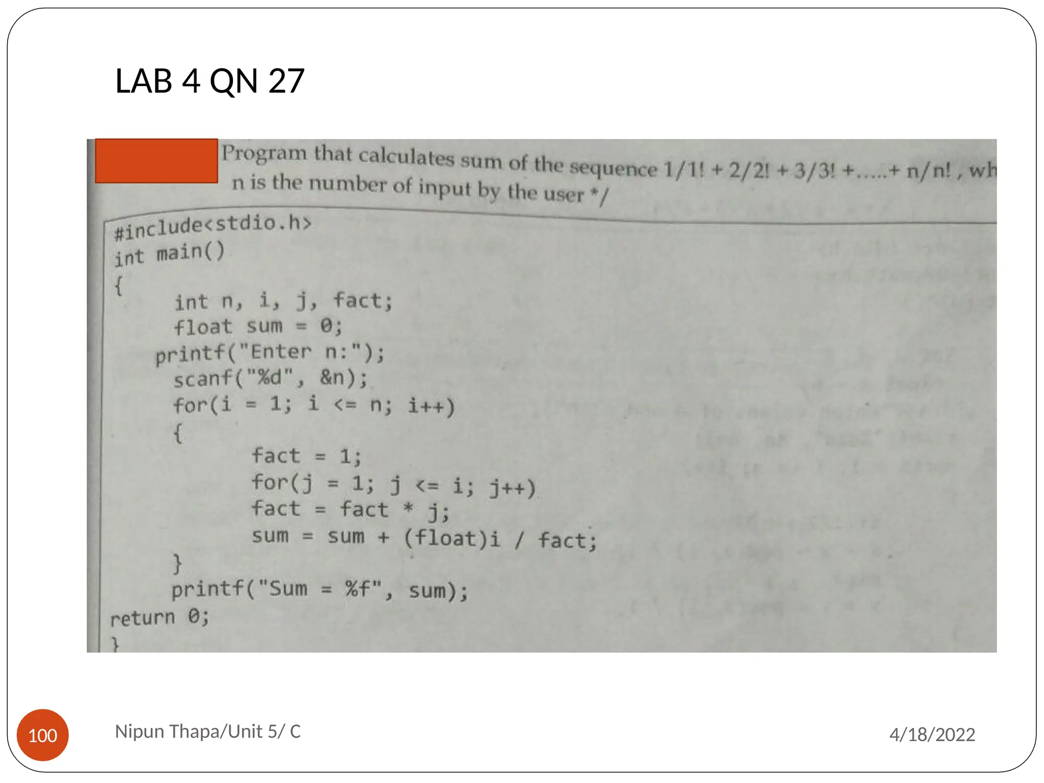 LAB 4 QN 27
Nipun Thapa/Unit 5/ C
100 4/18/2022
 