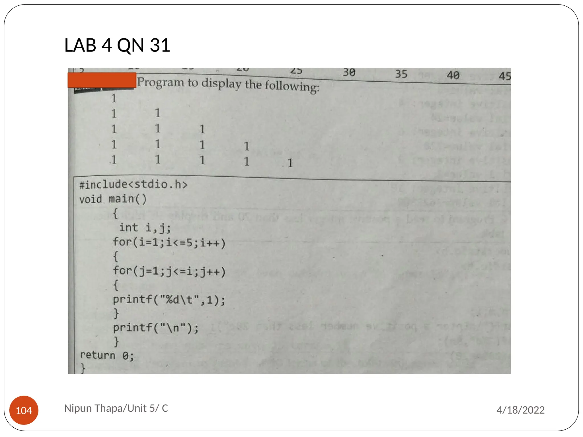 LAB 4 QN 31
Nipun Thapa/Unit 5/ C
104 4/18/2022
 