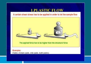 1.PLASTIC FLOW
 