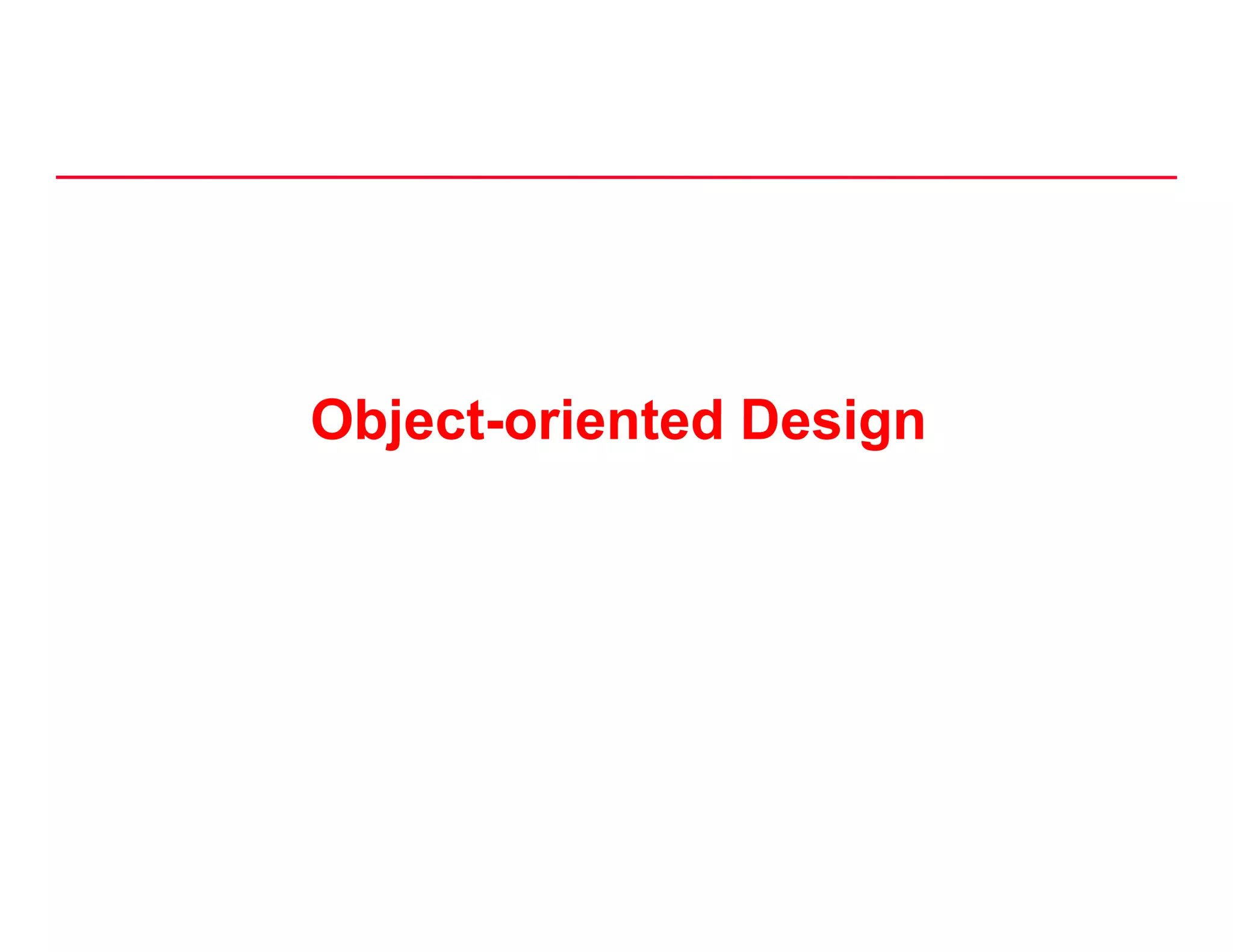 Object oriented DesignObject-oriented Design
 