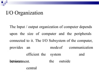Input output organization computer organization | PPTX