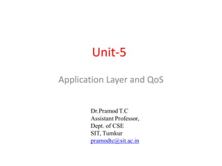 Unit-5
Application Layer and QoS
 