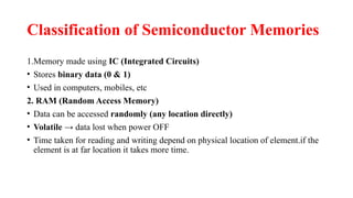 Semiconductor memories and it's functions | PPTX