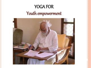 YOGA FOR
Youth empowerment
 