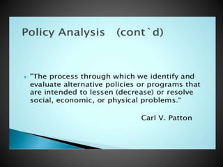 Unit  5 guidlines for policy analysis (mha)