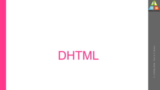 DHTML
U-
5
HTML
DOM
-
Prof.
D.
P.
Mishra
 