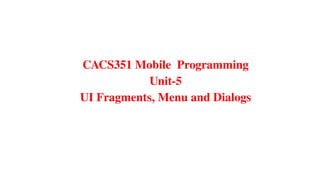 Mobile Programming -UI Fragments Menu.pptx